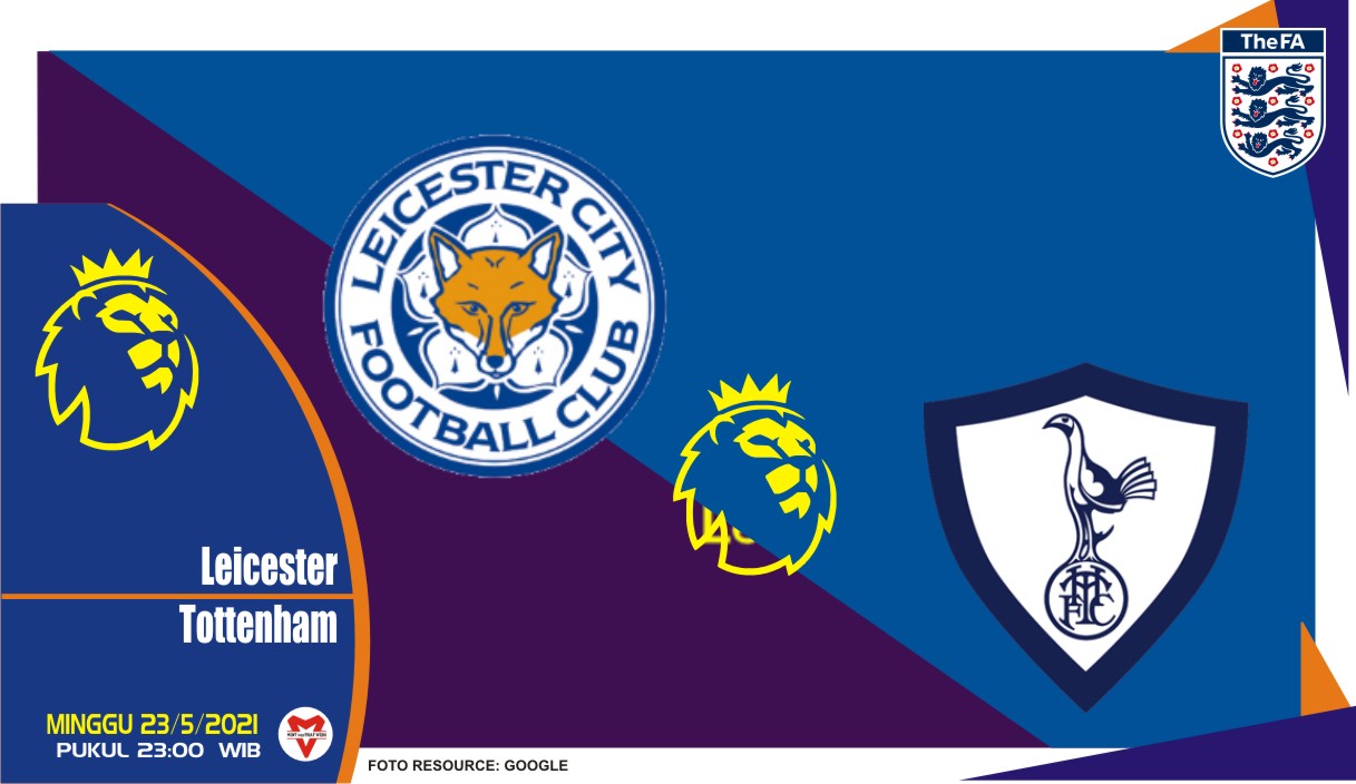Leicester vs Tottenham Hotspur, Prediksi Liga Inggris 23 Mei 2021