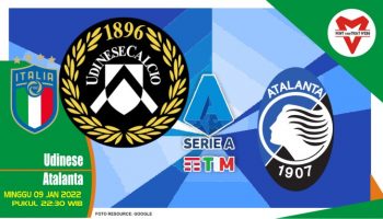 Prediksi Udinese vs Atalanta, Liga Italia 09 Januari 2022