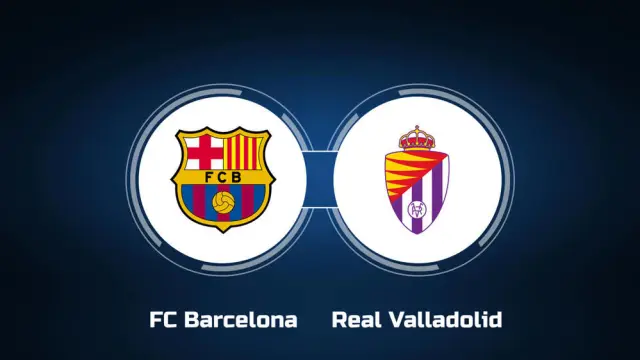 Barcelona vs Valladolid
