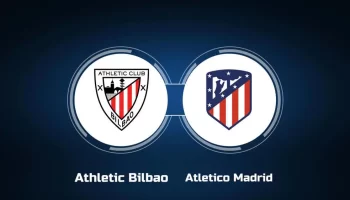 Bilbao vs Atletico Madrid Bilbao vs Atletico Madrid