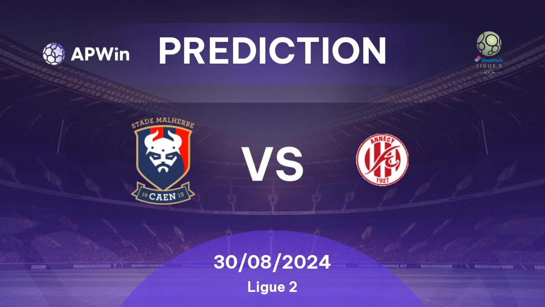 Caen vs Annecy Caen vs Annecy