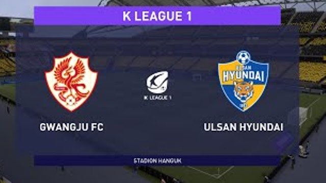 Gwangju FC vs Ulsan Hyundai Gwangju vs Ulsan Hyundai