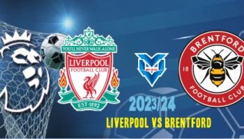 Prediksi Liverpool vs Brentford Prediksi Liverpool vs Brentford