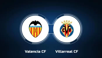 Valencia vs Villarreal Valencia vs Villarreal
