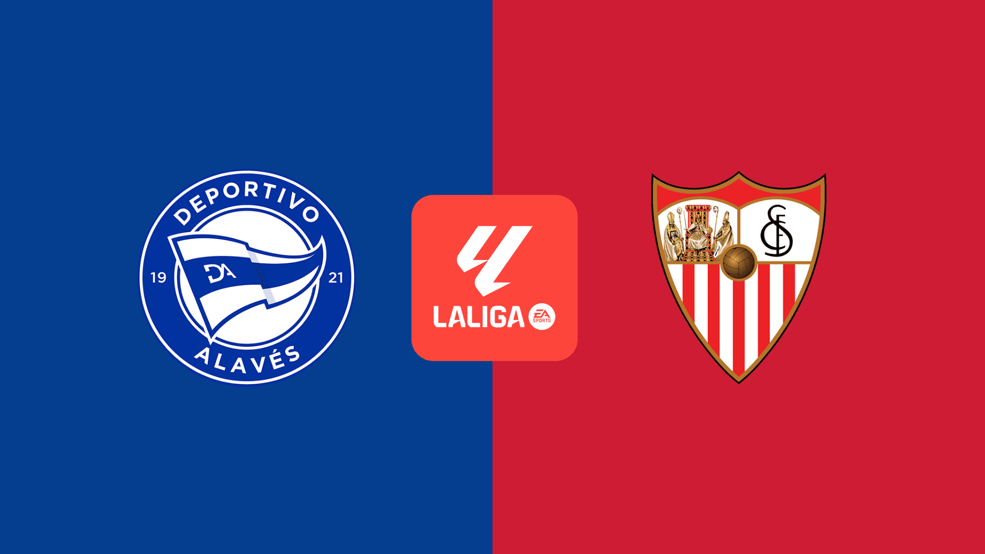 Alaves vs Sevilla Alaves vs Sevilla