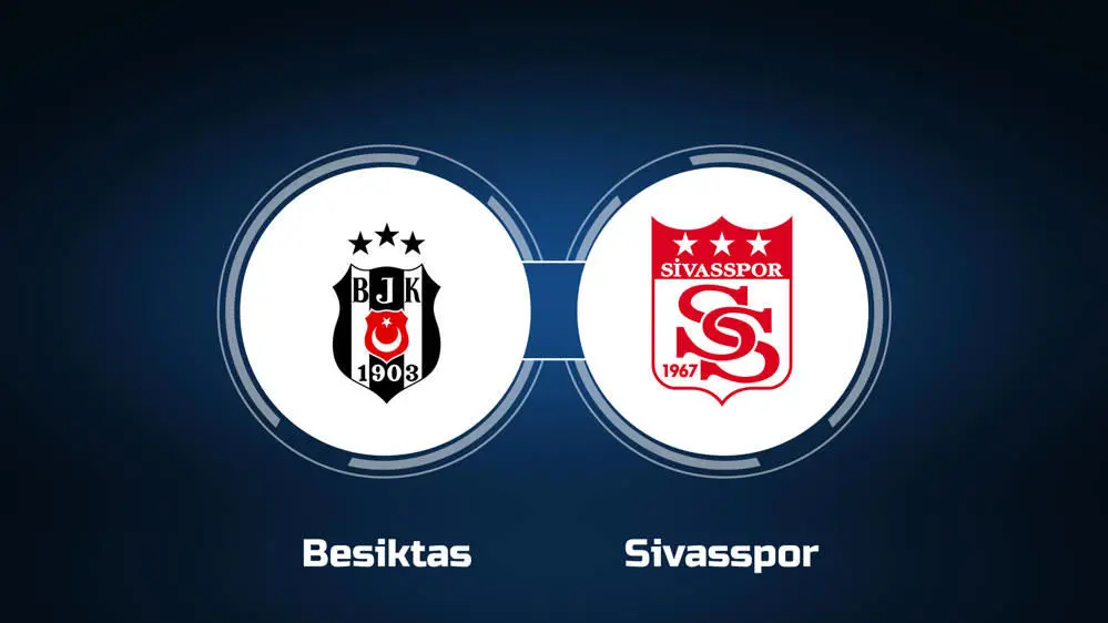 Besiktas vs Sivasspor