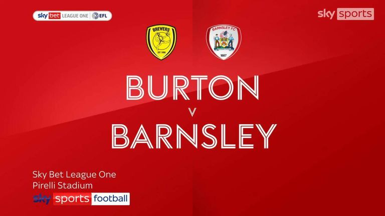 Burton Albion vs Barnsley Burton Albion vs Barnsley