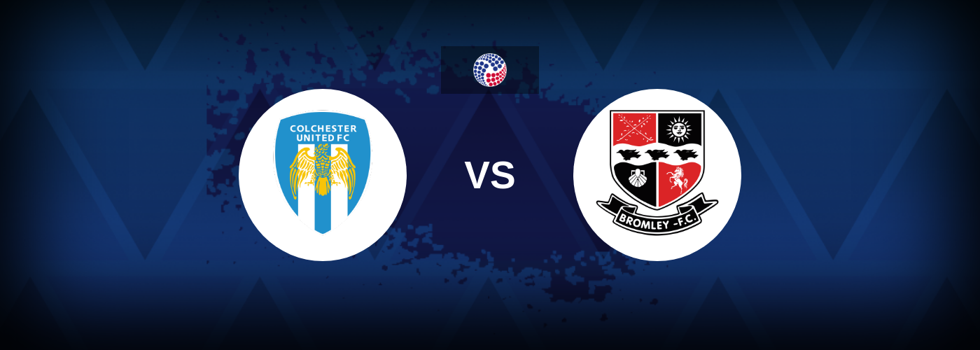 Colchester vs Bromley