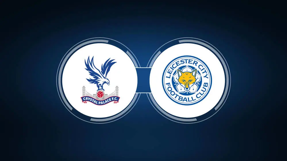 Leicester vs Crystal Palace