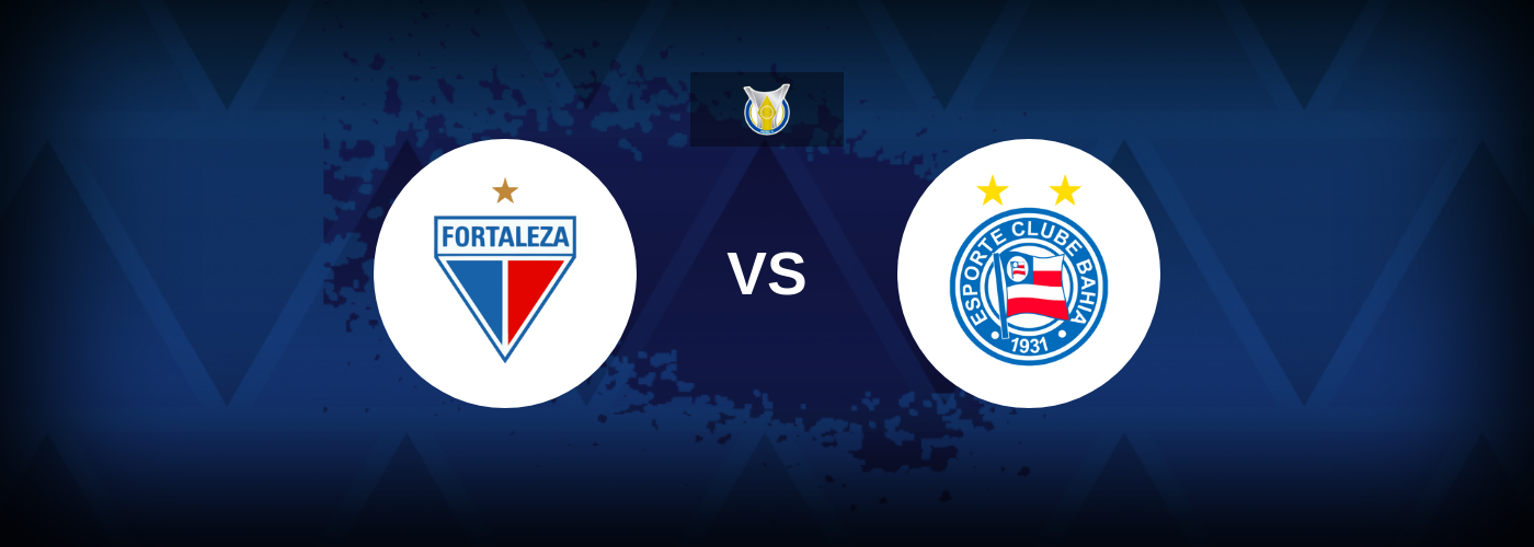 Fortaleza vs Bahia Fortaleza vs Bahia
