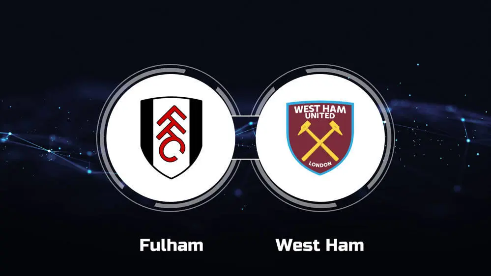 Fulham vs West Ham Fulham vs West Ham