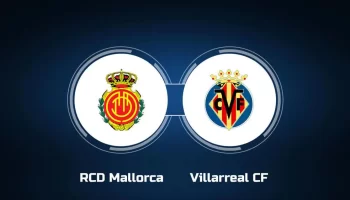 Mallorca vs Villarreal