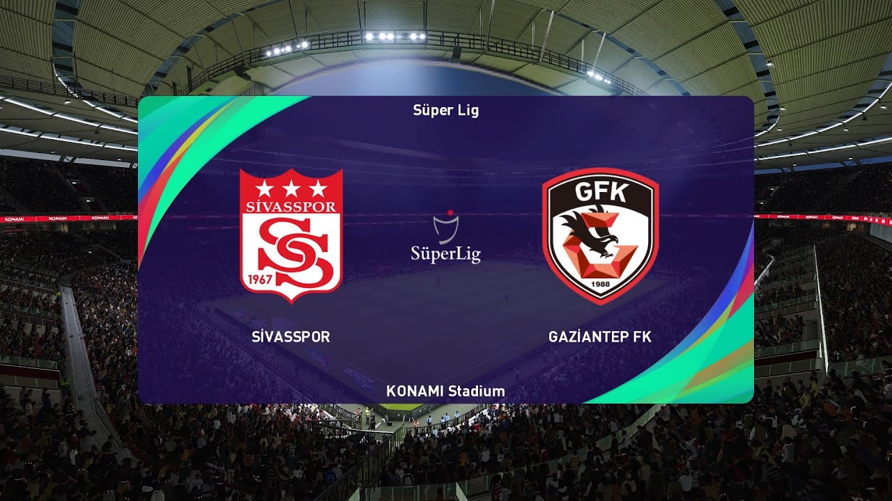 Sivasspor vs Gaziantep Sivasspor vs Gaziantep
