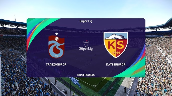 Trabzonspor vs Kayserispor