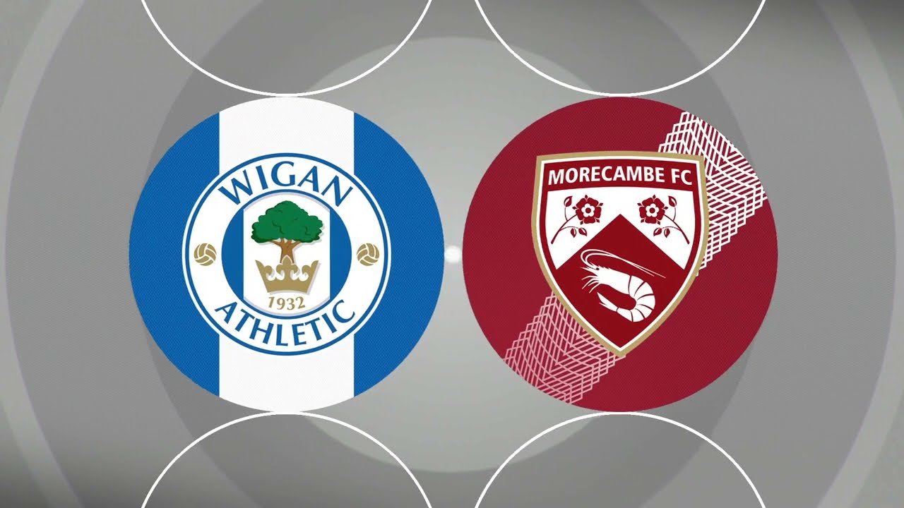 Wigan vs Morecambe Wigan vs Morecambe