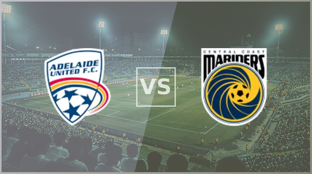 Adelaide vs Central Coast Adelaide vs Central Coast