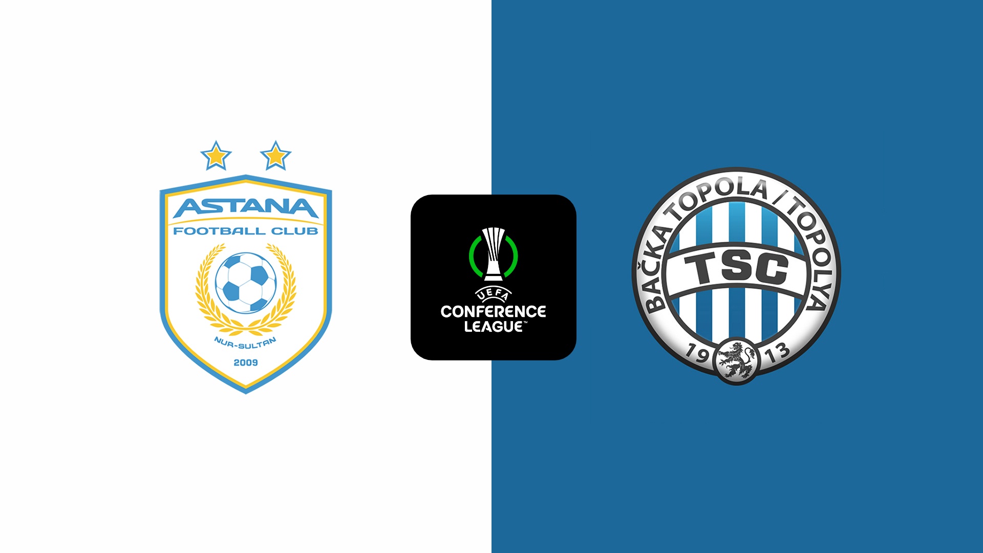 Astana vs Backa Topola Astana vs Backa Topola