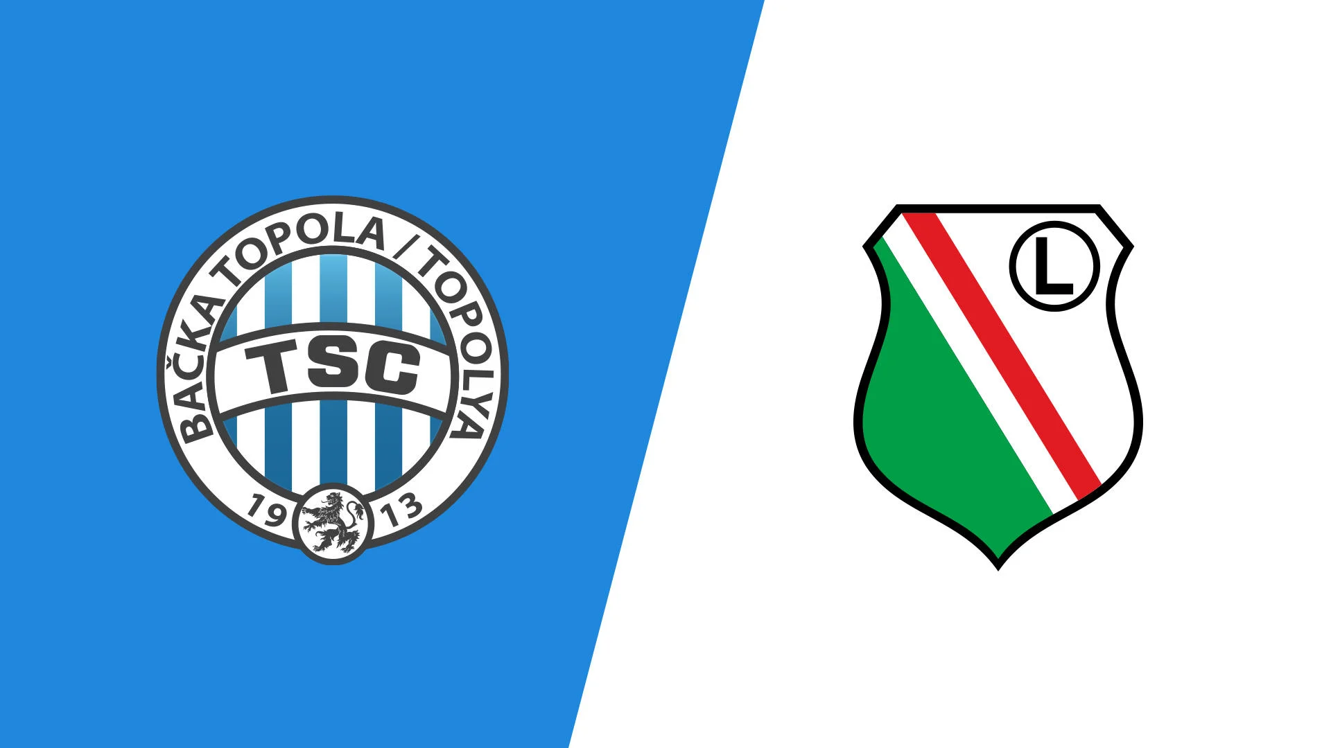 Backa Topola vs Legia Warszawa Backa vs Legia Warszawa