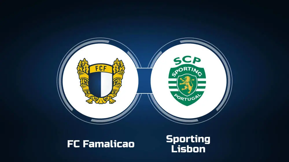 Famalicao vs Sporting Lisbon Famalicao vs Sporting Lisbon