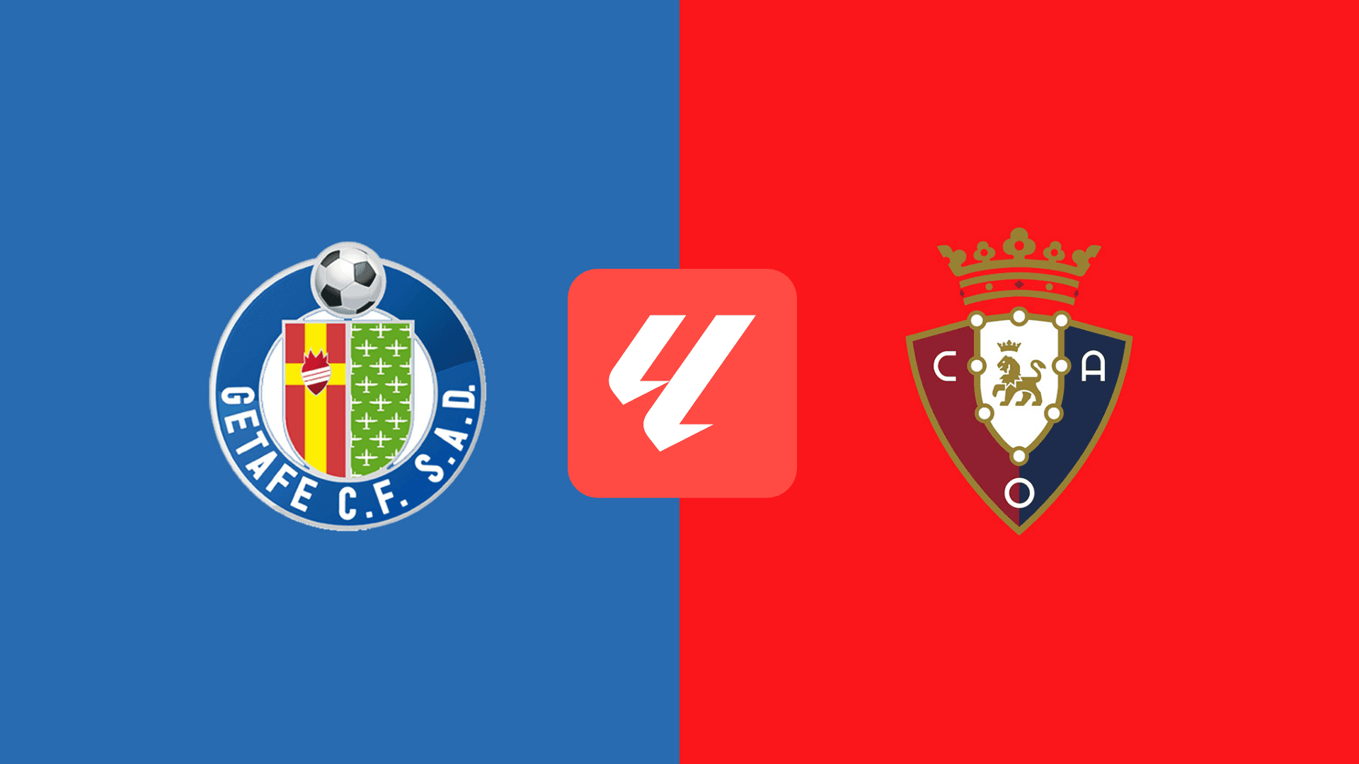 Getafe vs Osasuna Getafe vs Osasuna