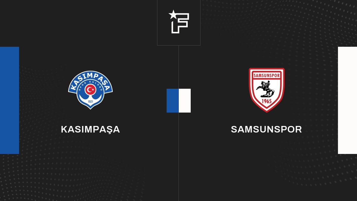 Kasimpasa vs Samsunspor Kasimpasa vs Samsunspor