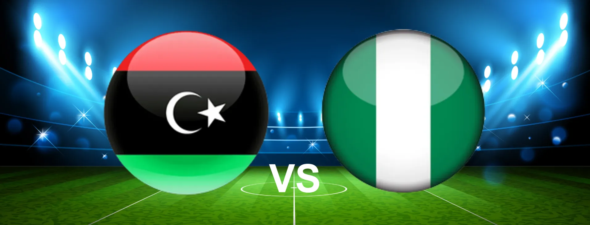 Nigeria vs Libya Nigeria vs Libya