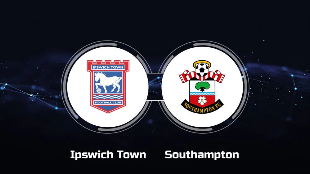 Ipswich vs Southampton Ipswich vs Southampton