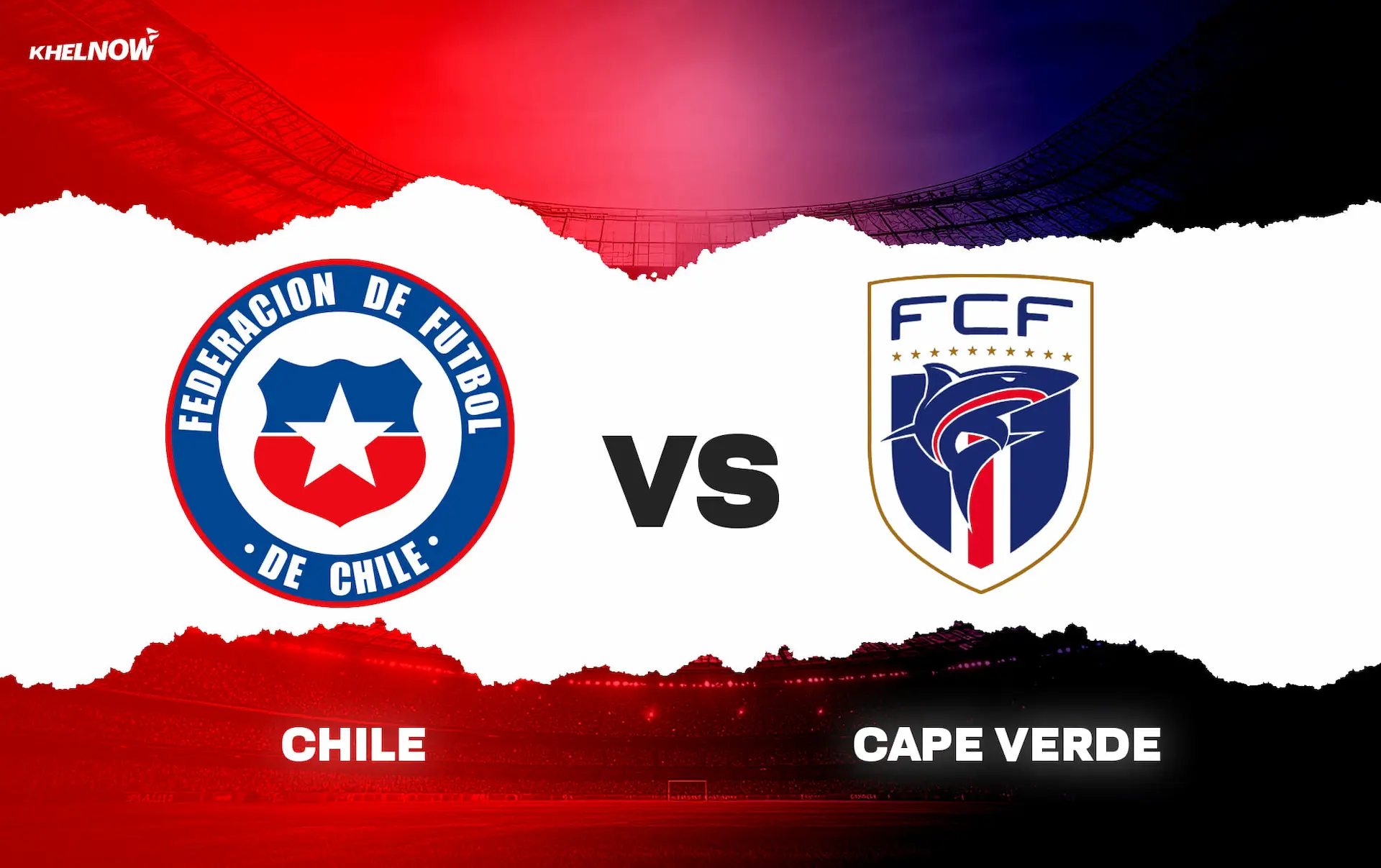Chile vs Cape Verde Chile vs Cape Verde