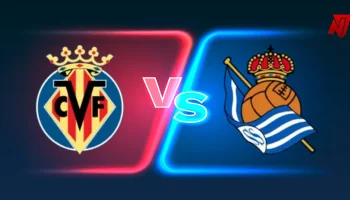Villarreal vs Real Sociedad