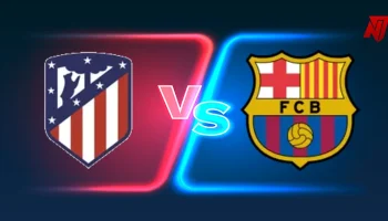 Atletico vs Barcelona