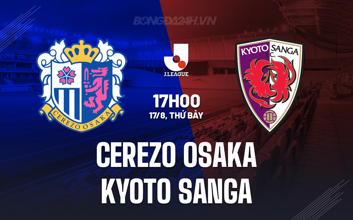 Cerezo Osaka vs Kyoto Sanga Cerezo Osaka vs Kyoto Sanga