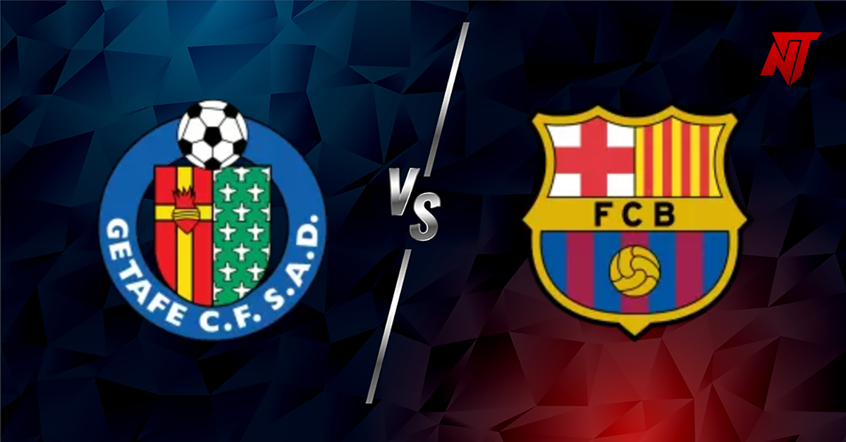 Getafe vs Barcelona