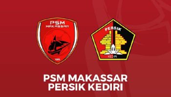 PSM Makassar vs Persik PSM Makassar vs Persik