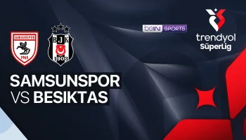 Samsunspor vs Besiktas Samsunspor vs Besiktas