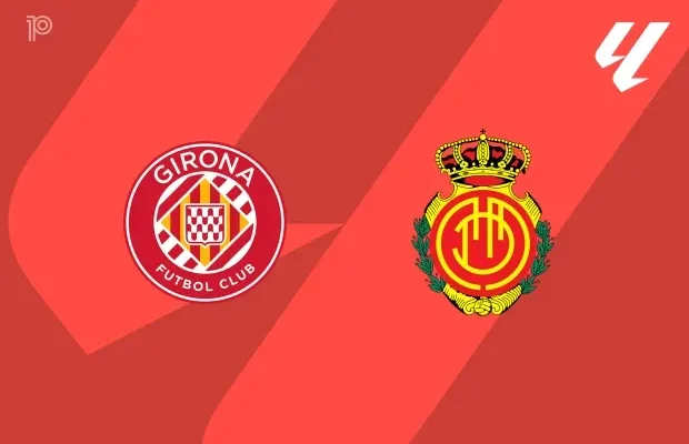 Girona vs Mallorca