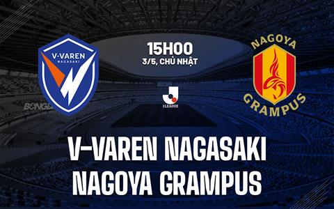 V-Varen Nagasaki vs Nagoya