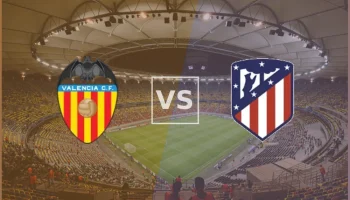 Valencia vs Atletico Madrid